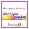 Herringbone Intro Technique Tuesday
