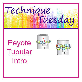 Peyote Tubular Intro Technique Tuesday