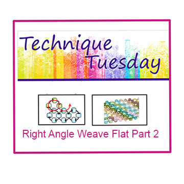 Right Angle Weave Flat Part 2 Technique Tuesday
